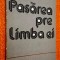 Pasarea pre limba ei - Dorin Baciu, Junimea, 1986