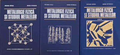 METALURGIE FIZICA SI STUDIUL METALELOR VOL.1-3-SUZANA GADEA, MARIA PETRESCU foto