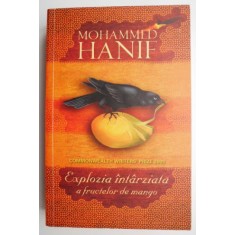 Explozia intarziata a fructelor de mango &ndash; Mohammed Hanif