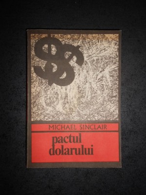 MICHAEL SINCLAIR - PACTUL DOLARULUI foto