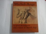 LE GENIE DU SCULPTEUR DANS L'OEUVRE DE MICHEL-ANGE - MICHEL-ANGE