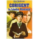 Ion Minulescu - Corigent la Limba Romana - 113733