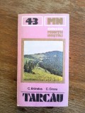 Muntii Tarcau cu harta - Nr. 43, Colectia Muntii Nostri / C Ge0 P, Alta editura