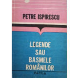 Petre Ispirescu - Legende sau basmele romanilor