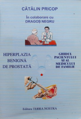 Hiperplazia Benigna De Prostata - Catalin Pricop Dragos Negru , C893 foto