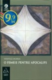 O femeie pentru Apocalips - Vintila Horia, Grupul Editorial Art, 2007