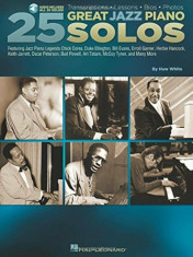 25 Great Jazz Piano Solos: Transcriptions Lessons BIOS Photos, Hardcover/Huw White foto