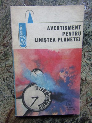 Avertisment pentru liniștea planetei. Antologie S. F. (Constantina Paligora) foto