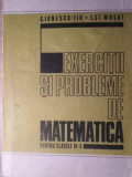 EXERCITII SI PROBLEME DE MATEMATICA PENTRU CLASELE IX-X-C. IONESCU-TIU, I.ST. MUSAT