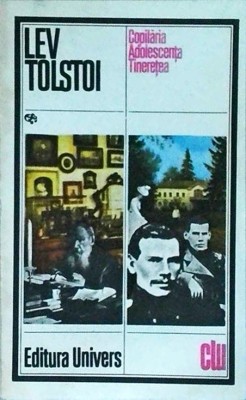 Lev Tolstoi - Copilaria. Adolescenta. Tineretea foto