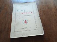PR.PROF. PARASCHIV ANGELESCU, SLAVA SI MARIRE. STUDIU DE DOCUMENTARE LITURGICA. FASCICOLA INTAI BUCURESTI 1939. FORMAT PUTIN MAI MARE 24 X 16 CM.