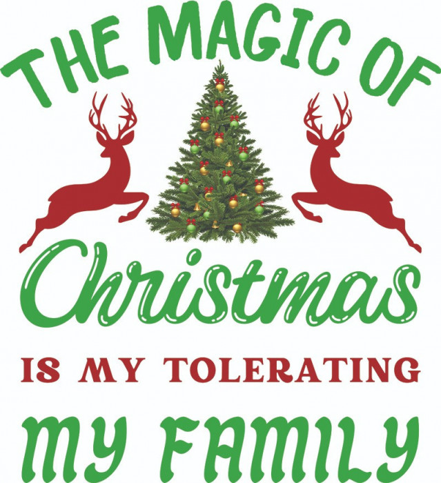 Sticker decorativ, The magic of christmas is my tolerating my family , Verde, 65 cm, 7013ST