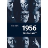 1956 personally - Revolutionary portraits - Csete &Ouml;rs