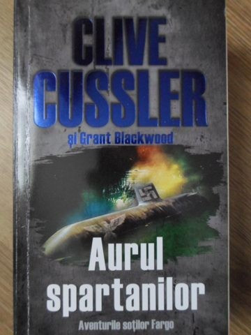 AURUL SPARTANILOR-CLIVE CUSSLER SI GRANT BLACKWOOD
