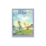 Rise: A Child's Guide to Eastertide -- Part of the Circle of Wonder Series