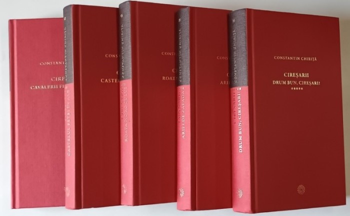 CIRESARII , VOLUMELE I - V de CONSTANTIN CHIRITA , 2010