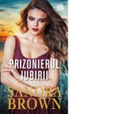 Prizonierul iubirii - Sandra Brown