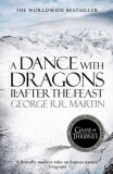 A Dance With Dragons. Part 2: After the Feast | George R.R. Martin, Harpercollins Publishers