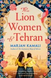 The Lion Women of Tehran : The life-affirming BBC Radio 2 Book Club pick - SAS Gardners EU
