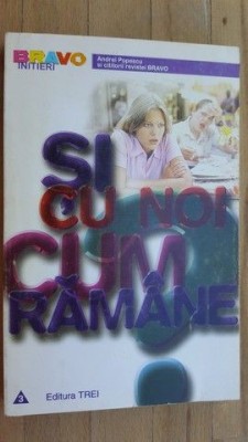 Si cu noi cum ramane- Andrei Popescu foto