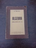 Algebra, manual pentru clasa a IX-a - Gh. Dumitrescu