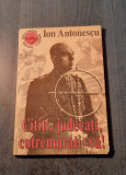 Cititi judecati cutremurati - va ! Ion Antonescu