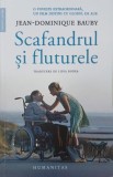 Scafandrul si fluturele - Jean-Dominique Bauby (2-3 sublinieri cu pixul)