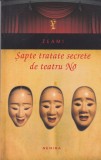 Zeami - Sapte tratate secrete de teatru No