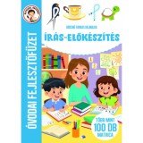 &Iacute;r&aacute;s-elők&eacute;sz&iacute;t&eacute;s - &Oacute;vodai fejlesztőf&uuml;zet - T&ouml;bb mint 100 db matrica - Orosn&eacute; Farkas Hajnalka