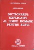 Dictionar Explicativ al Limbii Romane (DEX) pentru Elevi - Aura Brais, Editura Coresi, 478 Pagini