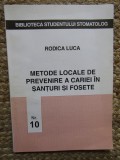 METODE LOCALE DE PREVENIRE A CARIEI IN SANTURI SI FOSETE-RODICA LUCA