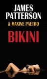 BIKINI -- James Patterson, Maxine Paetro 2009 thriller