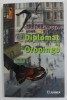 DIPLOMAT IN OROPINGO de GABRIEL GAFITA , roman , 2023