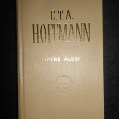 E. T. A. Hoffmann - Opere alese (1966, editie cartonata)
