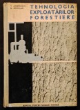 Silvicultura TEHNOLOGIA EXPLOATARILOR FORESTIERE Manual Tiraj 950 ex. Andreescu