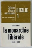 LA MONARCHIE LIBERALE , 1870 - 1922 par PAUL GUICHONNET , 1969