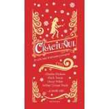 Craciunul in cele mai frumoase povestiri. Traducatori: Adriana Voicu, Dana Ionescu