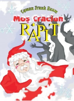 Mos Craciun rapit - Lyman Frank Baum foto