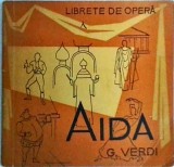 Giuseppe Verdi - Aida, opera in 4 acte (7 tablouri)
