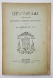 LETTRE PASTORALE DE SON EXCELLENCE ..L&#039;ARCHEVEQUE DE BUCAREST A L &#039;OCCASION DU CAREME DE 1898 , APARUTA 1898 , CONTINE EX LIBRIS *