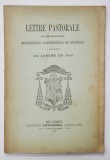 LETTRE PASTORALE DE SON EXCELLENCE ..L&#039;ARCHEVEQUE DE BUCAREST A L &#039;OCCASION DU CAREME DE 1898 , APARUTA 1898 , CONTINE EX LIBRIS *