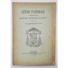 LETTRE PASTORALE DE SON EXCELLENCE ..L&#039;ARCHEVEQUE DE BUCAREST A L &#039;OCCASION DU CAREME DE 1898 , APARUTA 1898 , CONTINE EX LIBRIS *