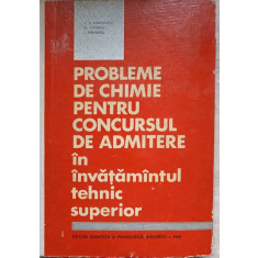 PROBLEME DE CHIMIE PENTRU CONCURSUL DE ADMITERE IN INVATAMANTUL TEHNIC SUPERIOR-V.T. MARCULETIU, FL. POPESCU, I.