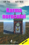 Karma norocului - Am Tal, San Way