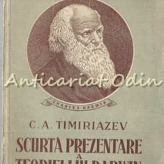 Scurta Prezentare A Teoriei Lui Darwin - C. A. Timiriazev - Tiraj: 3200 Ex.