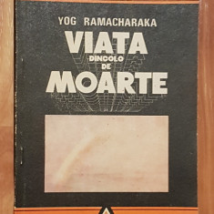 Viata dincolo de moarte de Yog Ramacharaka. Colecția Lotus