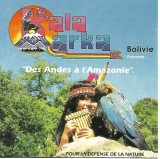 K'ala Marka - Des Andes &Agrave; l'Amazonie CD Album