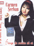 Caseta audio: Carmen Șerban &lrm;&ndash; S&acirc;nge de rom&acirc;n să ai ( 2003 , originala )