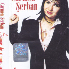 Caseta audio: Carmen Șerban ‎– Sânge de român să ai ( 2003 , originala )