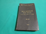 BUCUREȘTI GHID OFICIAL CU 20 HĂRȚI PENTRU ORIENTARE / 1934